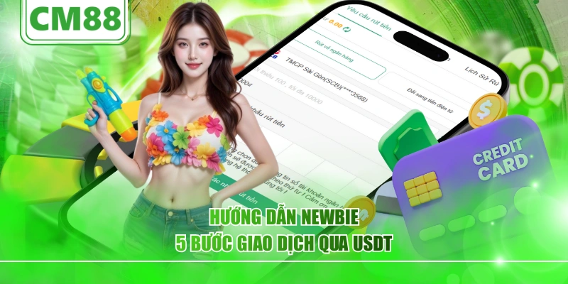 Hướng dẫn newbie 5 bước giao dịch qua USDT